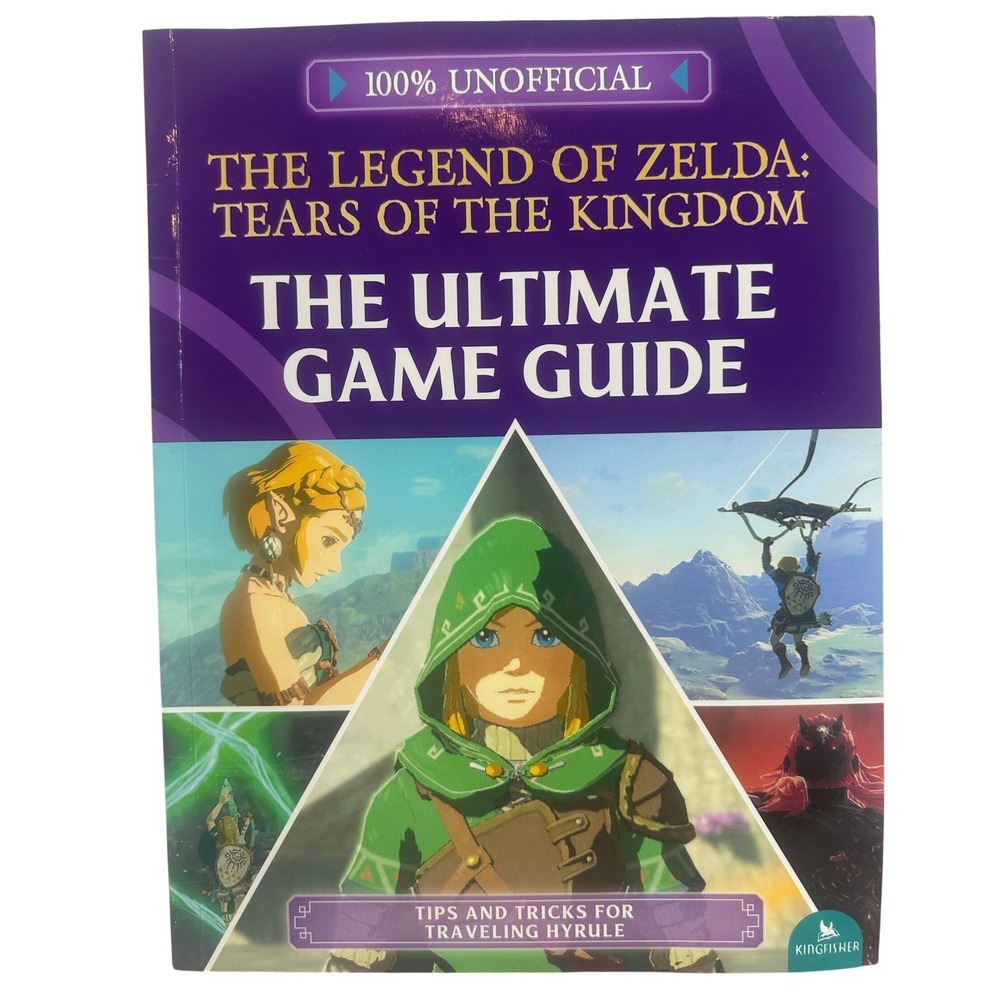 Zelda Tears of the Kingdom The Ultimate Game Guide Kingfisher Unofficial 2023